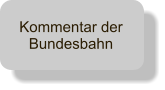 Kommentar der Bundesbahn