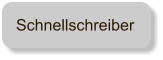 Schnellschreiber